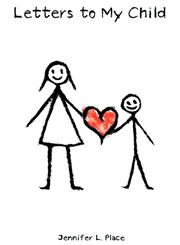 Letters to My Child,0984679936,9780984679935