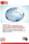 2010-2011 Middle East and North Africa Protests,6135865781,9786135865783