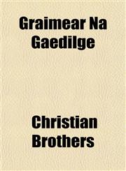 Graiméar Na Gaedilge,1154719200,9781154719208