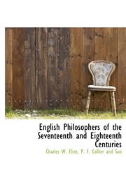 English Philosophers of the Seventeenth and Eighteenth Centuries,1140509330,9781140509332