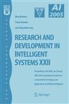 Research and Development in Intelligent Systems XXII Proceedingas of AI-2005, the Twenty-fifth SGAI International Conference on Innovative Techniques and Applications of Artificial Intelligence,184628225X,9781846282256