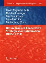 Nature Inspired Cooperative Strategies for Optimization (Nicso 2011),3642269915,9783642269912