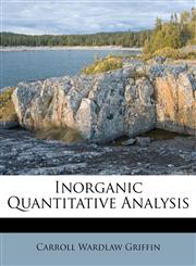Inorganic Quantitative Analysis,1178594165,9781178594164