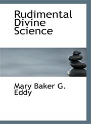 Rudimental Divine Science,1117046109,9781117046105