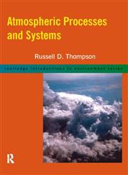 Atmospheric Processes and Systems,0415171466,9780415171465