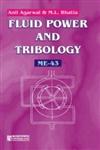Fluid Power and Tribology 3rd Revised Edition,8172336500,9788172336509