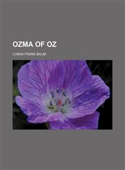 Ozma of Oz,1151361488,9781151361486