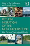 Return Migration of the Next Generations 21st Century Transnational Mobility,0754673731,9780754673736