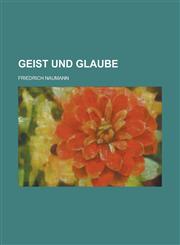 Geist Und Glaube,123413652X,9781234136529