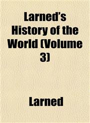 Larned's History of the World (Volume 3),1151493546,9781151493545