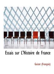 Essais sur L'Histoire de France,1426487843,9781426487842