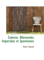 Colonies Allemandes Impériales et Spontanées,1103987429,9781103987429