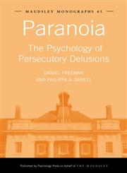 Paranoia The Psychology of Persecutory Delusions,184169522X,9781841695228