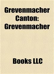 Grevenmacher Canton Betzdorf, Biwer, Communes in Grevenmacher Canton, Flaxweiler, Grevenmacher, Junglinster, Manternach, Mertert, Wormeldange,1157845770,9781157845775
