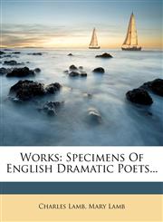 Works Specimens Of English Dramatic Poets...,1279542462,9781279542460