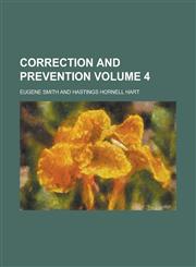 Correction and prevention Volume 4,1230173439,9781230173436