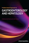 Problem-Based Approach to Gastroenterology and Hepatology,140518227X,9781405182270