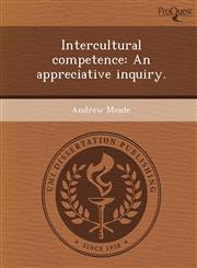 Intercultural competence An appreciative inquiry.,1243831111,9781243831118