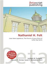 Nathaniel H. Felt,6135312340,9786135312348