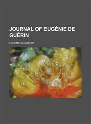 Journal of Eug Nie de Gu Rin,115056296X,9781150562969