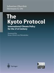 The Kyoto Protocol International Climate Policy for the 21st Century,354066470X,9783540664703