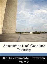 Assessment of Gasoline Toxicity,1249421098,9781249421092