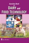 Question Bank on Dairy and Food Technology 1st Edition,8183601499,9788183601498