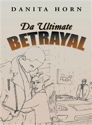 Da Ultimate Betrayal,1499034598,9781499034592