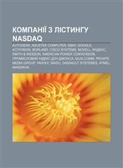 Kompaniï z listynhu NASDAQ Autodesk, ASUSTeK Computer, EBay, Google, Activision, Borland, Cisco Systems, Novell, Yandeks, Smith & Wesson,1233864610,9781233864614