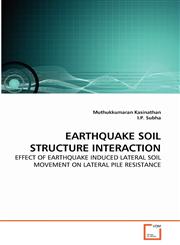 EARTHQUAKE SOIL STRUCTURE INTERACTION,3639216121,9783639216127