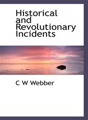 Historical and Revolutionary Incidents,1117339467,9781117339467