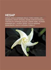 Hesap Gerçel analiz, Karmaşık analiz, Türev hesabı, Çok değişkenli hesap, İntegral hesabı, Kontür integrali yöntemleri, Karmaşık düzlem,1232939900,9781232939900