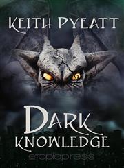 Dark Knowledge,1937976947,9781937976941