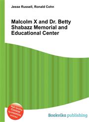 Malcolm X and Dr. Betty Shabazz Memorial and Educational Center,5510876980,9785510876987