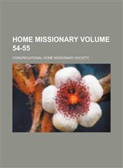 Home missionary Volume 54-55,1130447332,9781130447330