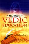 A New Book of Vedic Education 1st Published,8189011707,9788189011703