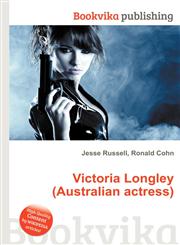 Victoria Longley (Australian Actress),5512528882,9785512528884
