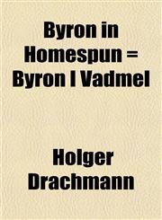 Byron in Homespun = Byron I Vadmel,115194095X,9781151940957