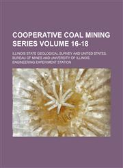 Cooperative coal mining series Volume 16-18,1130704602,9781130704600