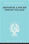 Shivapur A South Indian Village,0415605520,9780415605526