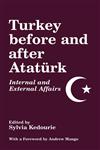 Turkey Before and After Ataturk Internal and External Affairs,0714649473,9780714649474