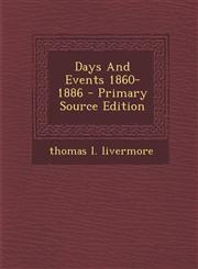 Days And Events 1860-1886 - Primary Source Edition,1295839857,9781295839858