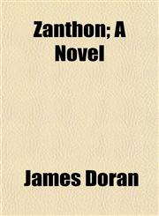 Zanthon; A Novel,1153222876,9781153222877