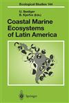 Coastal Marine Ecosystems of Latin America,3540672281,9783540672289