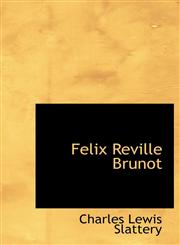 Felix Reville Brunot,1117013472,9781117013473