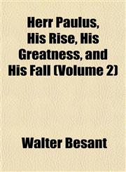 Herr Paulus, His Rise, His Greatness, and His Fall (Volume 2),1152287427,9781152287426