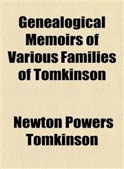Genealogical Memoirs of Various Families of Tomkinson,1154714039,9781154714036