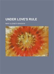 Under love's rule,1152093398,9781152093393