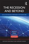 The Recession and Beyond Local and Regional Responses to the Downturn,0415590345,9780415590341