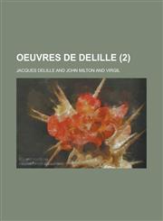Oeuvres de Delille (2 ),1234542854,9781234542856